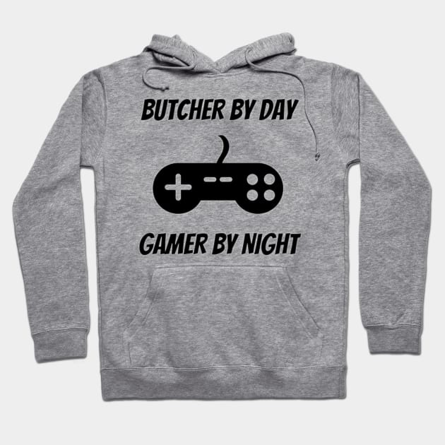 Butcher By Day Gamer By Night Hoodie by Petalprints